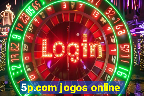 5p.com jogos online